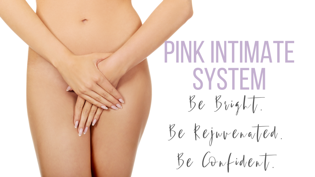 Pink Intimate treatment and confidence